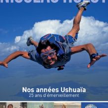 Nicolas Hulot – Nos années Ushuaïa